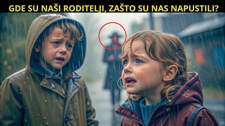 RODITELJI NAPUSTILI DJECU U HRVATSKOJ I OTIŠLI U SRBIJU, ALI GODINE KASNIJE NISU OČEKIVALI DA ĆE…