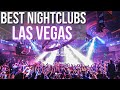 THE 10 BEST NIGHTCLUBS IN LAS VEGAS | Las Vegas Nightclubs 2021