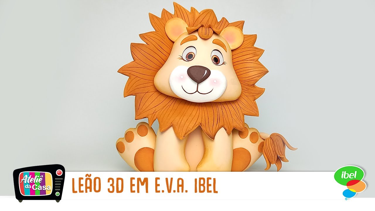 Como fazer um Leão 3D com E.V.A. Ibel.