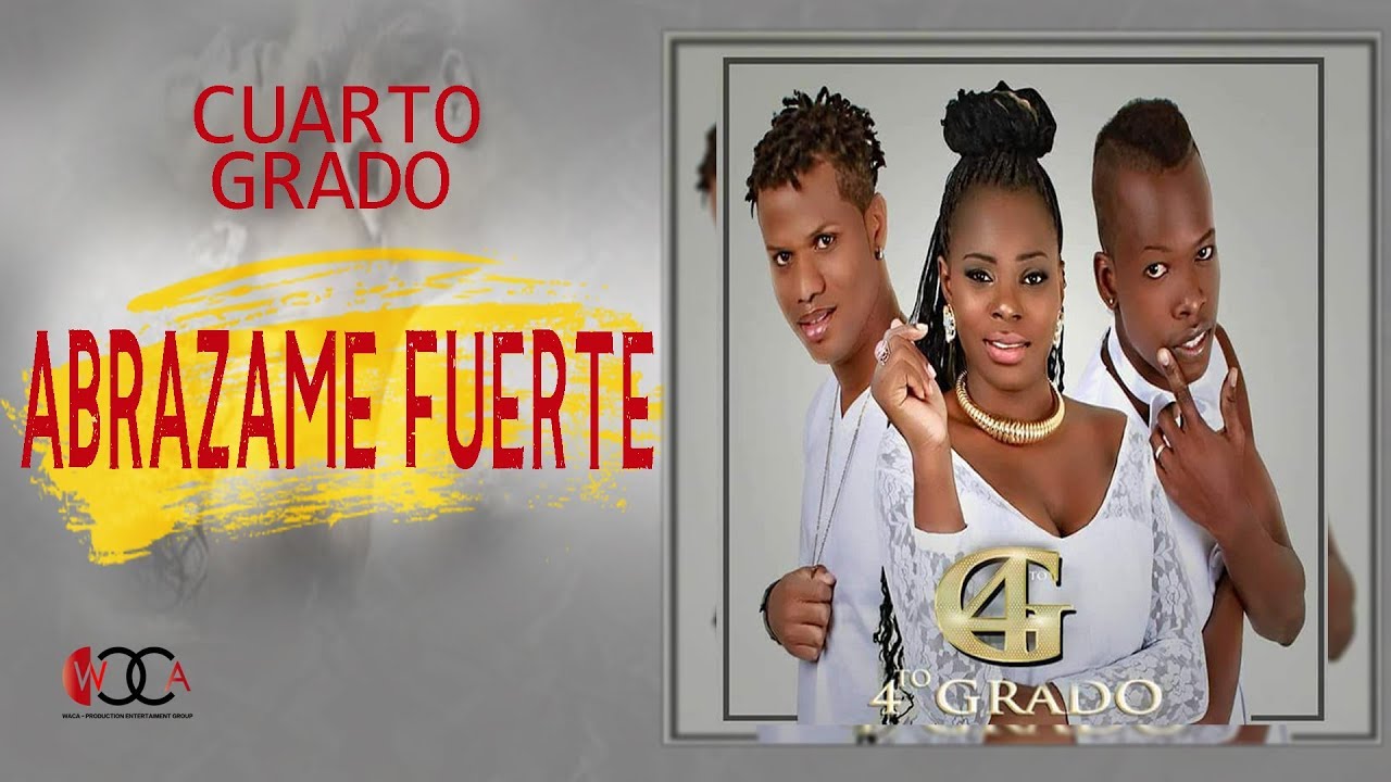 Cuarto Grado Abrazame Fuerte Letra Audio Official Hd