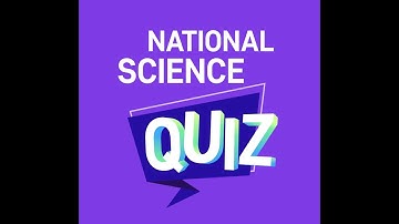National Science Quiz 2023 Full Show