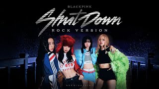 BLACKPINK - 'Shut Down' (Rock Version) Resimi