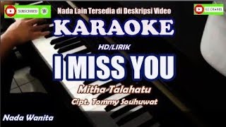 I Miss You - Mitha Talahatu Karaoke HD