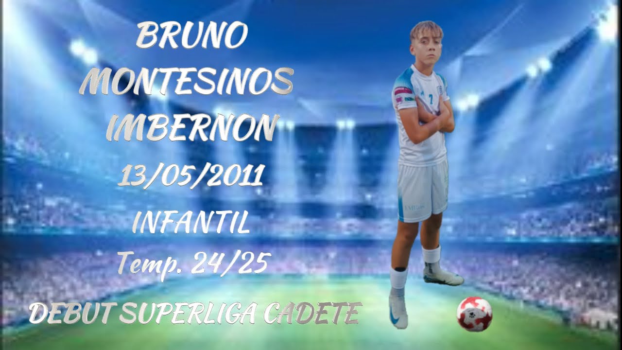 SUPERLIGA CADETE. Bruno Montesinos Imbernon. Temp 24/25. E.F.B. Pinatar ...