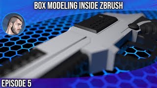 Box Modeling Inside Zbrush Series - Episode 5