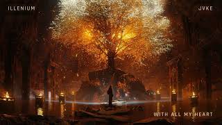 Illenium, Jvke - With All My Heart (Free Download)