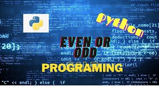 How to check a user given number is odd or even in python | PYTHON PROGRAMING TUTORIAL|