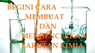 Pengenceran dan Pembuatan Larutan