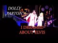 Dolly Parton Elvis I Dreamed About Elvis Shorts Dream Love mp3