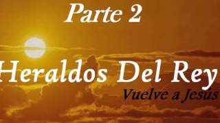 2a Parte Heraldos del Rey (full album hit´s_es).wmv