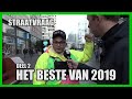 Compilatie het beste van de straatvraag 2019 deel 2