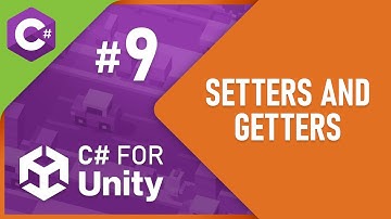 C# for Unity - Part 9 - Setters and Getters