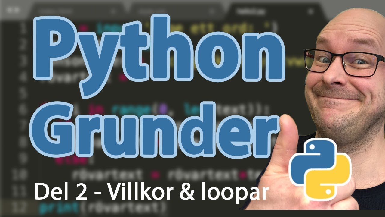  Update Python - Grunder - Del 2 - Villkor och loopar