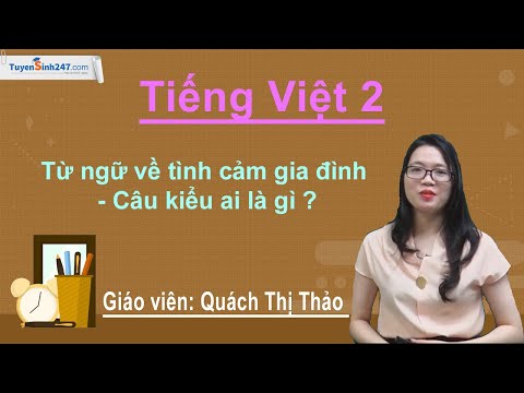 Video Tiếng Việt 2 Tuần 14 - Bài 3: Từ ngữ về tình cảm gia... - youtube
