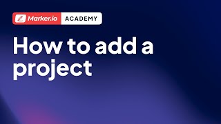 Celebrity Marker.io 101 | 02 | How To Add A Project Wealth