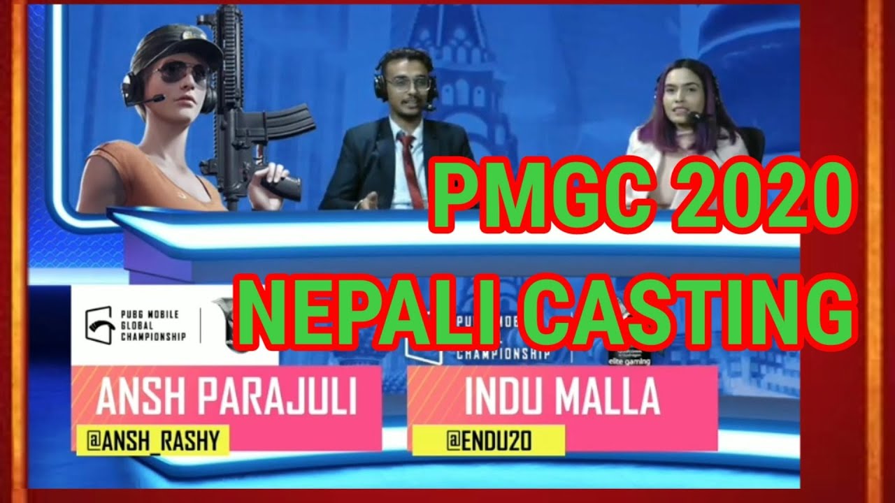 Nepali Casting in PMGC 2020 • Introduction by AnshYt and Indu Malla Gaming in Global Championship