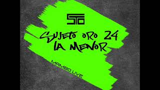 Sujeto Oro 24 - La Menor - Mambo Live