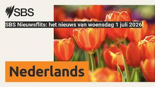 SBS Nieuwsflits: het nieuws van woensdag 1 juli 2026 | SBS Dutch - SBS Nederlands SBS Nieuwsflits: het nieuws van woensdag 1 juli 2026 | SBS Dutch - SBS Nederlands