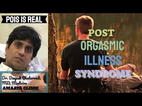 Post Orgasmic Illness Syndrome POIS - Have SEX Sickness? Is it Post Orgasmic Illness Syndrome POIS?