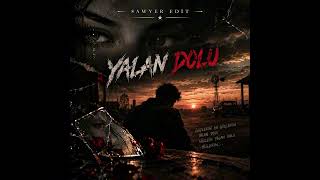 YALAN DOLU (Aİ SONG)