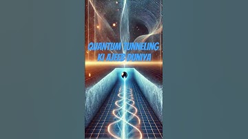 Quantum Tunneling; A Weird World #quantum