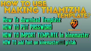 Making thamizha Template Import, password ,rar file extract, kinemaster font import ect.... screenshot 4