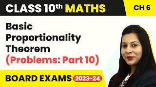 Information Triangles - Basic Proportionality Theorem - NCERT Exercise (Part 10) | Class 10 Maths Chapter 6 CBSE Guide