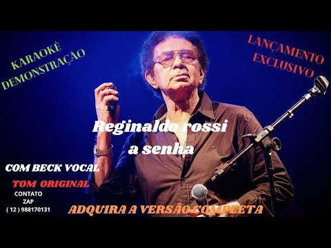 KARAOKÊ   Reginaldo rossi a senha   PLAYBACK COM BECK VOCAL