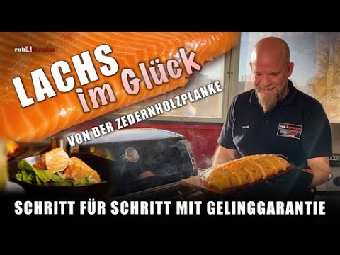 Lachs grillen auf der Zedernholzplanke | das  BBQ Lachs-Rezept mit Gelinggarantie