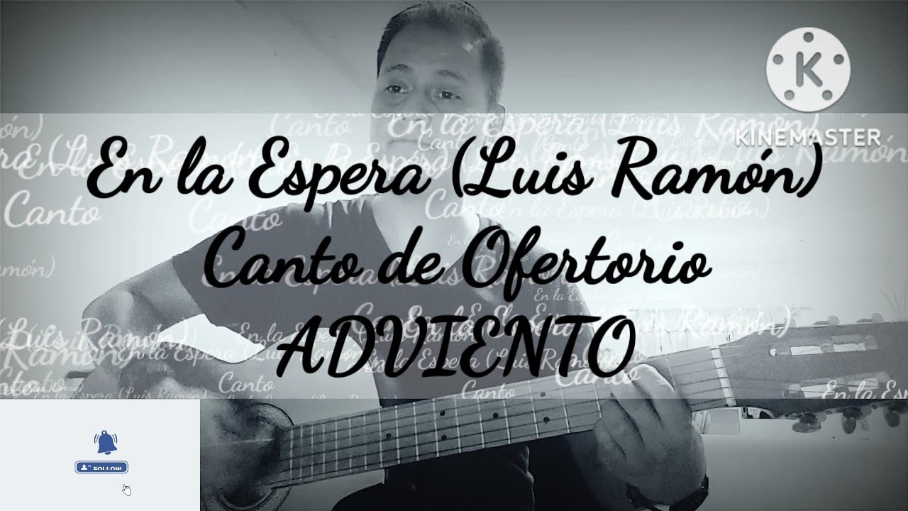 En la Espera (Luis Ramón) Canto de Ofertorio ADVIENTO - YouTube