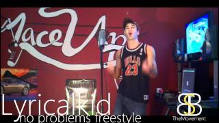 Lyricalkid - no problems Freestyle video