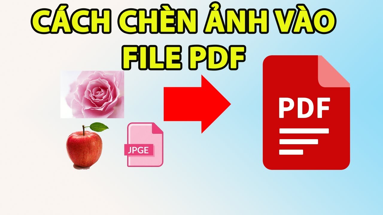 Cách chèn ảnh vào file pdf cực dễ - youtube