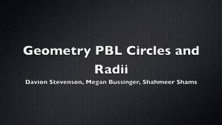 Geometry PBL Cirlces and Radii HSA Beaumont