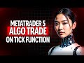 OnTıck Fonction Mql5 || Algorithmic Trade