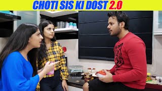 CHOTI SIS KI DOST 2.0