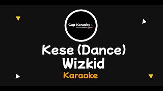 Wizkid - Kese (Dance) karaoke