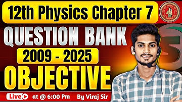 Physics Class 12 Chapter 7 PYQ Bihar Board | Alternating Current Bihar Board | Viraj Sir