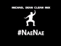 Drop That NaeNae By WeAreToonz Completely Clean Mix