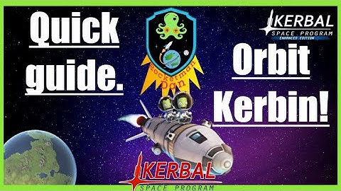 Orbit Kerbin quick guide PS4 kerbal space program enhanced edition.