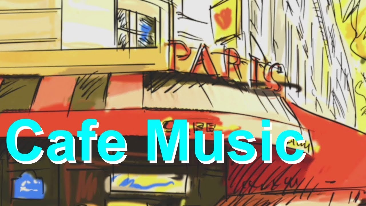 Cafe Music 3 Hours of Cafe Music Playlist with Cafe Music 2020 and