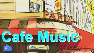 Cafe Music: 3 Hours of Cafe Music Playlist with Cafe Music 2020 and Cafe Music 2019