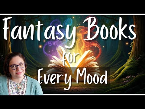 Fantasy Books for Every Mood | Cozy, Dark, & Epic Fantasy Book Recs