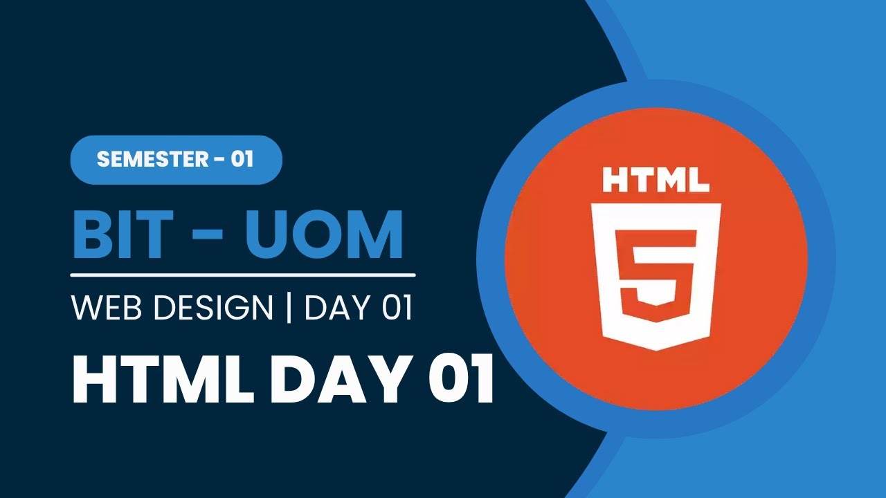 BIT | Semester 1 | Web Design Class | Day 01 | Recording | University ...