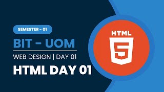 BIT | Semester 1 | Web Design Class | Day 01 | Recording | University Of Moratuwa