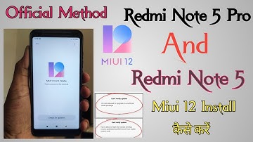 Redmi Note 5 Pro MIUI 12 Update 12.0.2.0 Redmi Note 5 Can