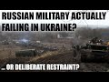 Is The Russian Military Actually Failing In Ukraine?