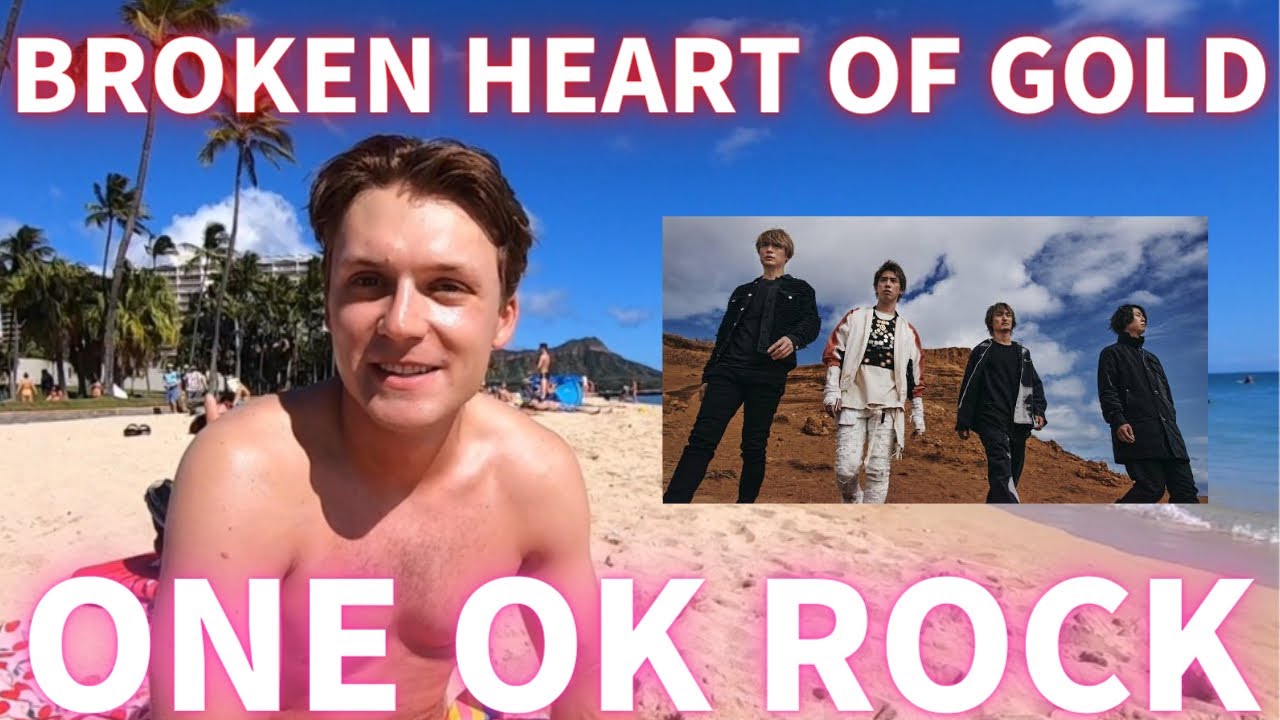 ハワイでone Ok Rock Broken Heart Of Goldを聴いた 外国人の反応 Youtube