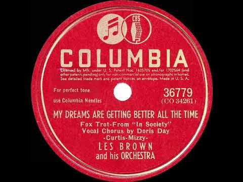 1945-hits-archive:-my-dreams-are-getting-better-all-the-time---les-brown-(doris-day-voc)-(#1-record)