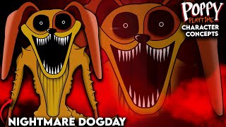 What Needs To Be In Poppy Playtime | Chapter 4 | Nightmare DogDay | Character Concept