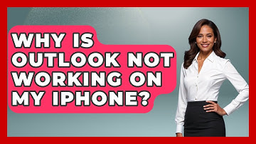 Why Is Outlook Not Working On My iPhone? - TheEmailToolbox.com